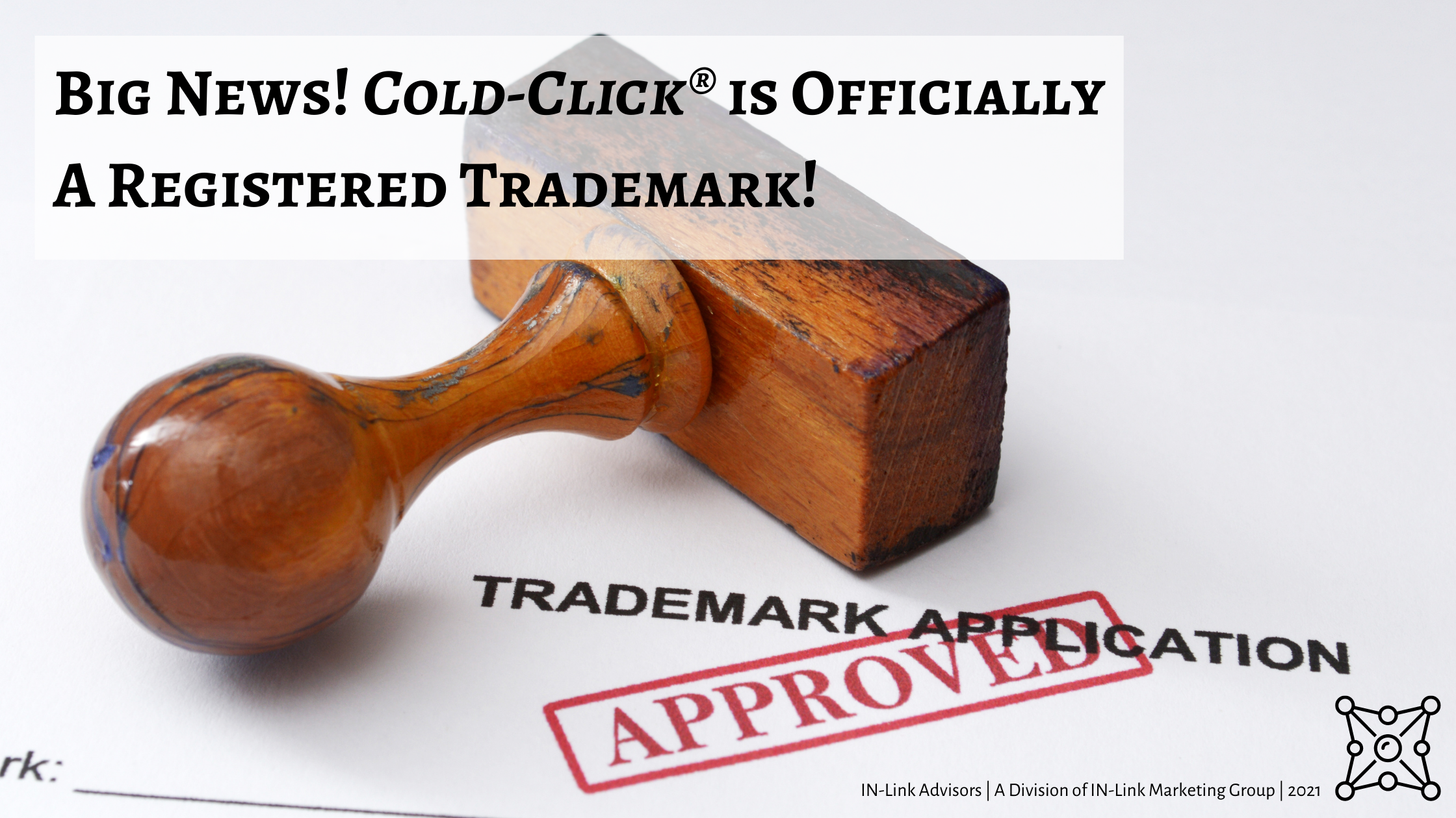 Cold-Click® is Trademarked! 