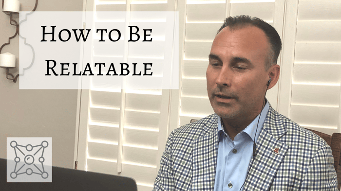 How to Be Relatable, arthur hoffman, arthur s hoffman, in-link advisors, cold-click, cold-click marketing, relatability, #relatable, business relationships, professionalism, how to close business, prospecting