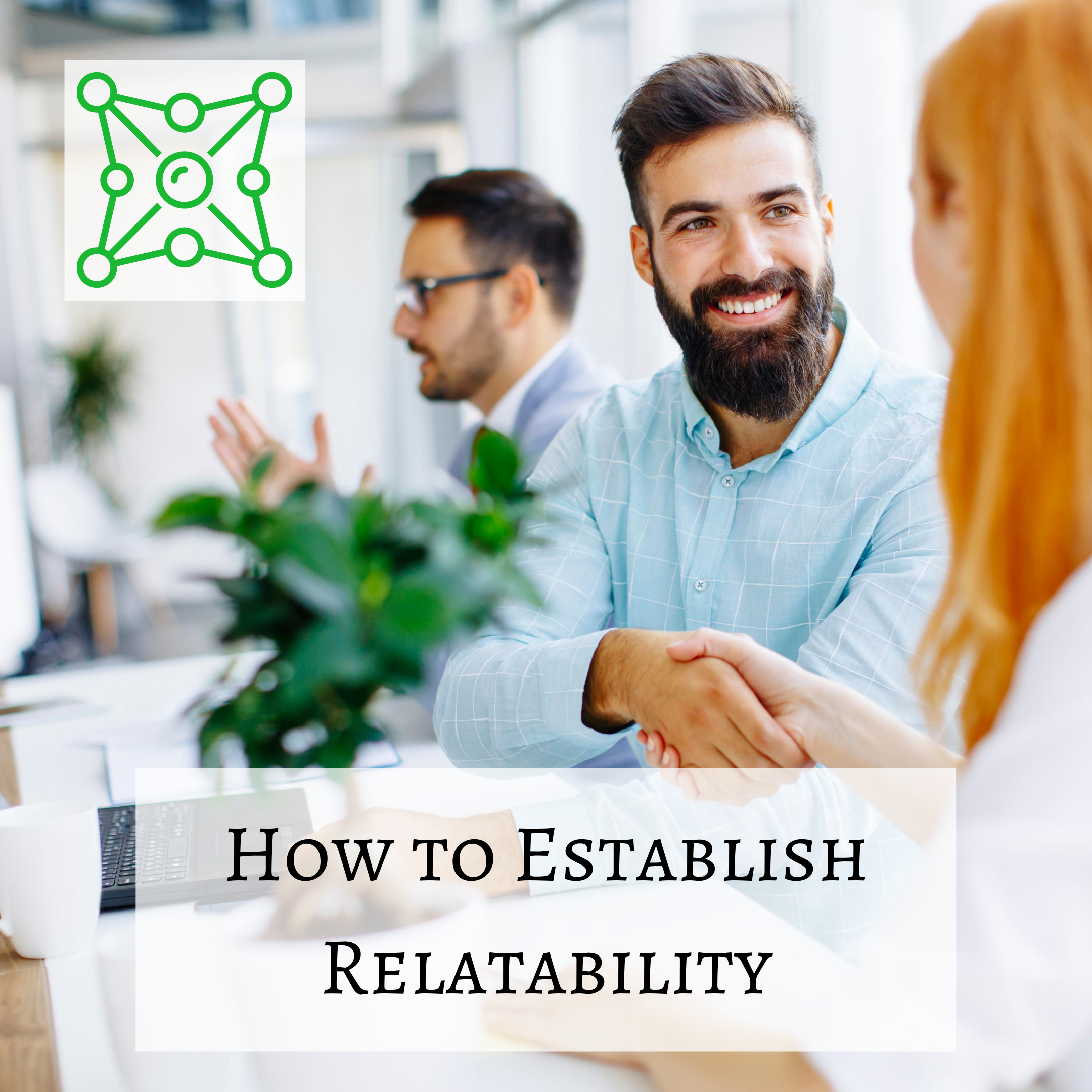 how to establish relatability, in-link advisors, cold-click, cold-click marketing, digital marketing, social media marketing, new clients, grow your business, linkedin marketing