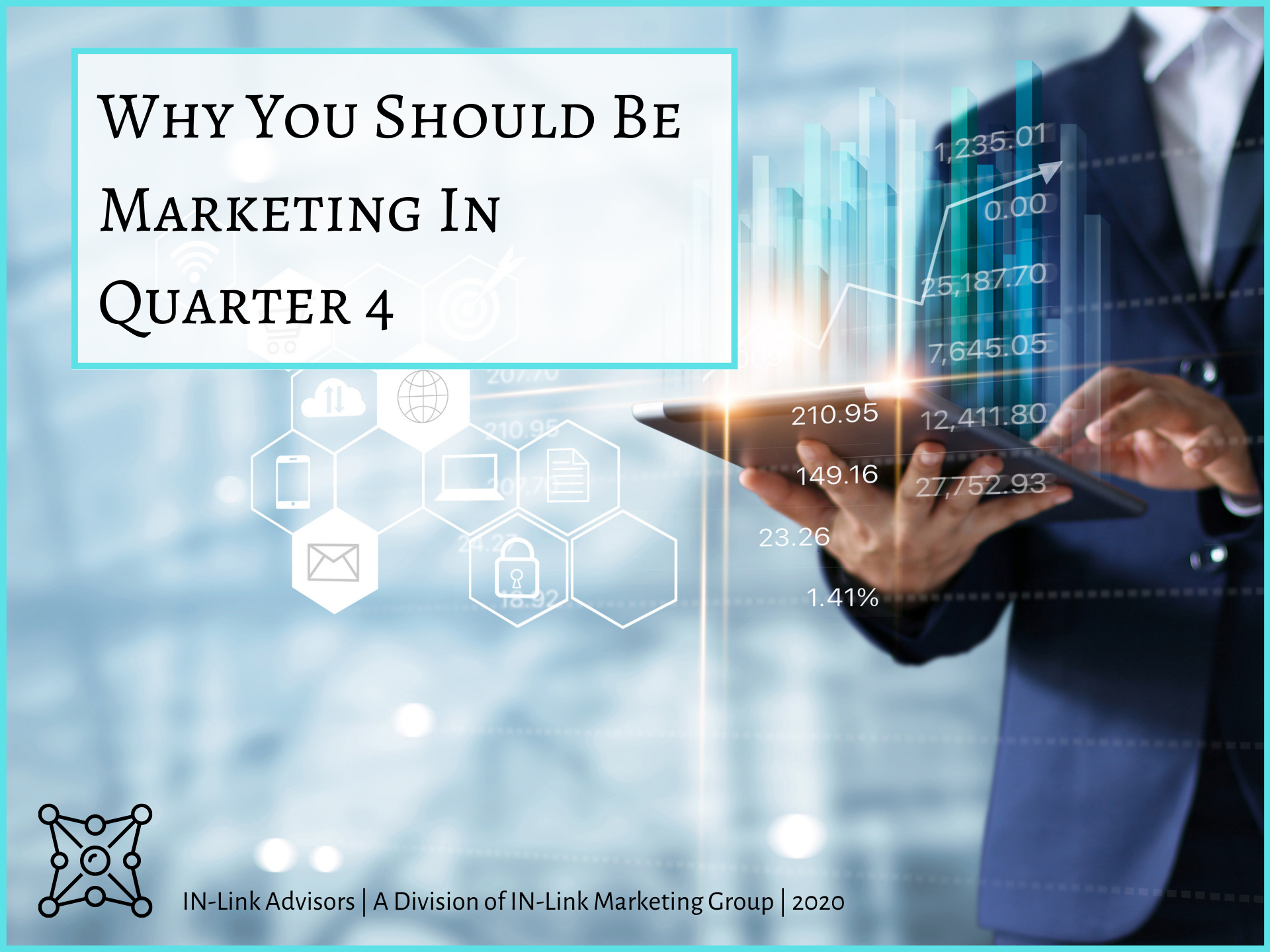 Why You Should Be Be Marketing in Quarter 4, IN-Link Advisors, cold-click, cold-click marketing, digital marketing
